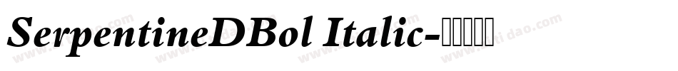 SerpentineDBol Italic字体转换